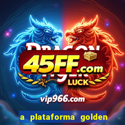 a plataforma golden slots paga mesmo